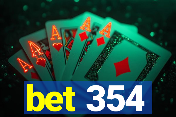 bet 354