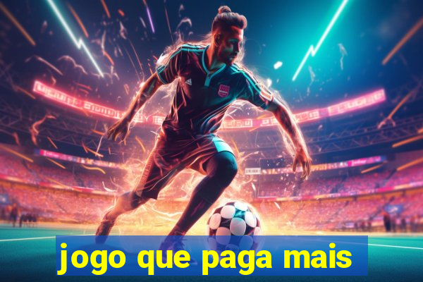 jogo que paga mais