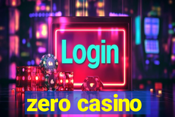 zero casino