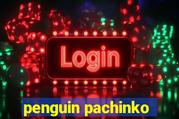 penguin pachinko