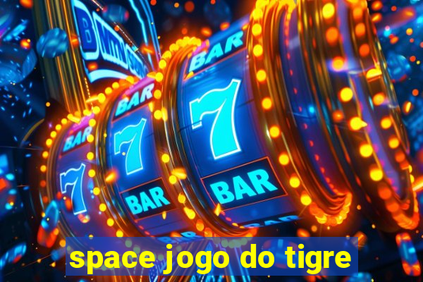 space jogo do tigre