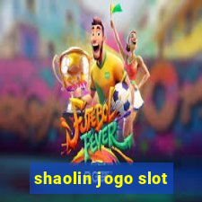 shaolin jogo slot