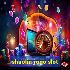 shaolin jogo slot