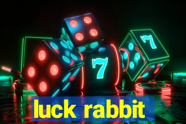 luck rabbit