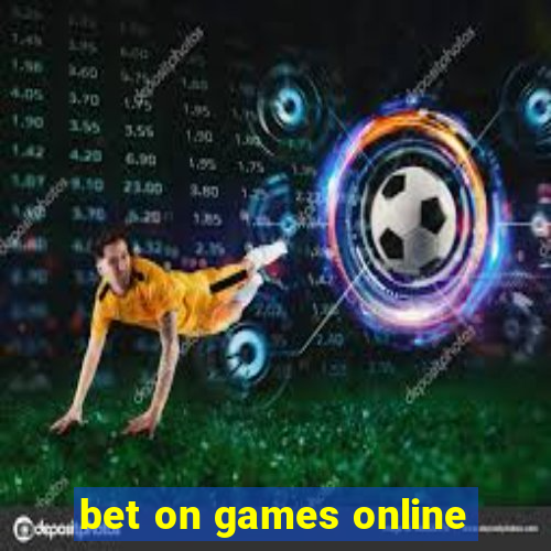 bet on games online