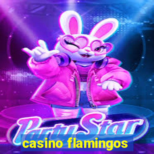 casino flamingos