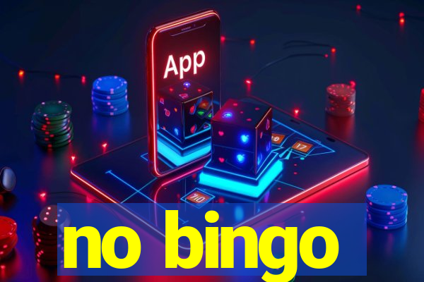 no bingo