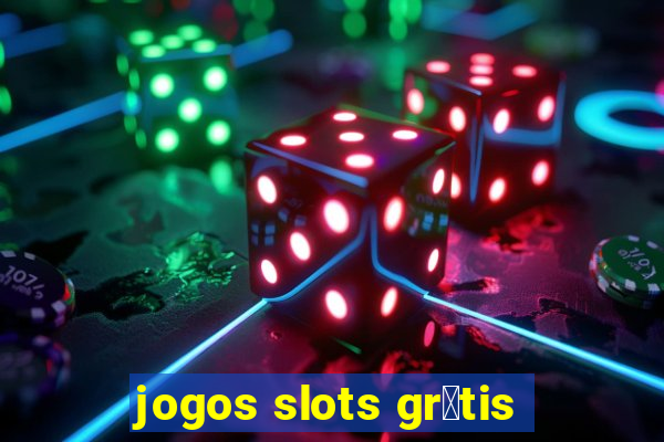 jogos slots gr谩tis