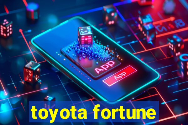 toyota fortune