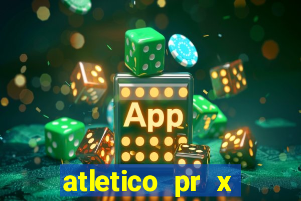 atletico pr x atletico go