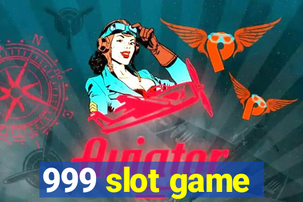 999 slot game