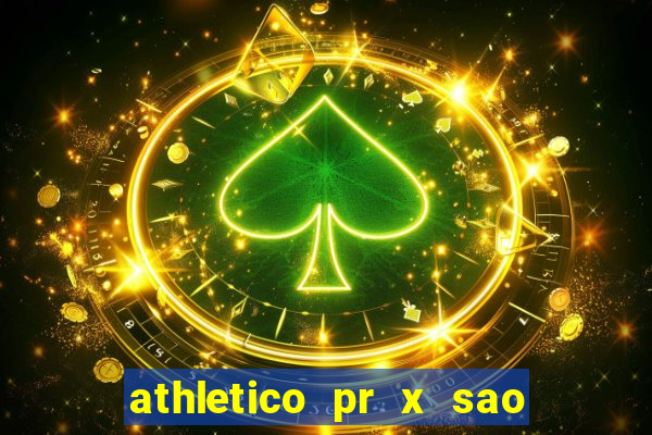 athletico pr x sao paulo palpites