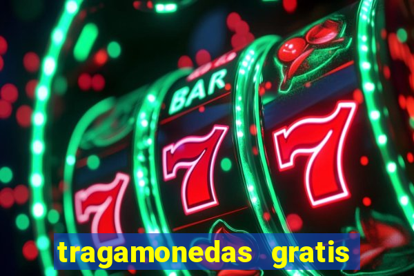 tragamonedas gratis sin descargar