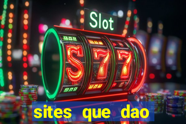 sites que dao bonus de cadastro