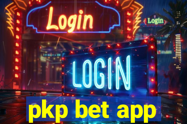 pkp bet app