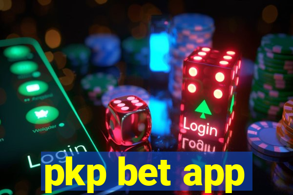 pkp bet app