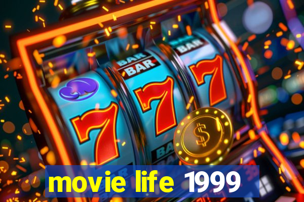 movie life 1999