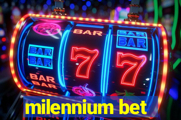 milennium bet