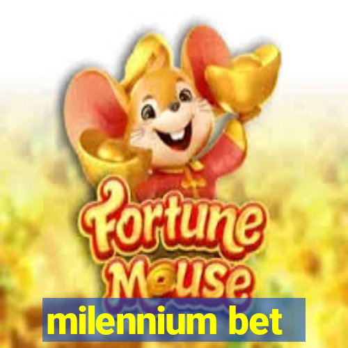 milennium bet