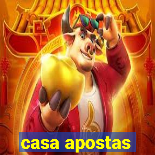 casa apostas