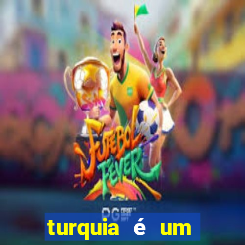 turquia é um país rico