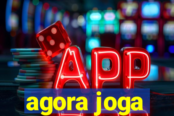 agora joga