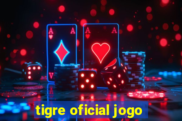 tigre oficial jogo