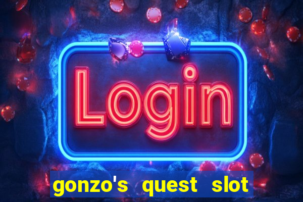 gonzo's quest slot machine gratis