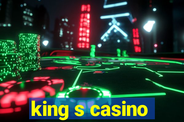 king s casino