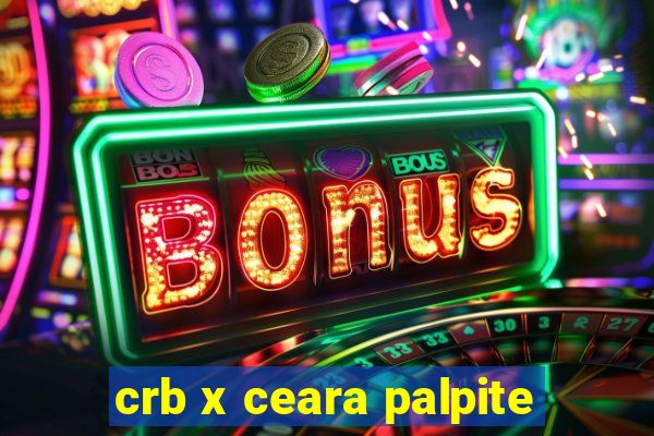 crb x ceara palpite