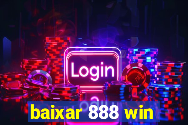 baixar 888 win