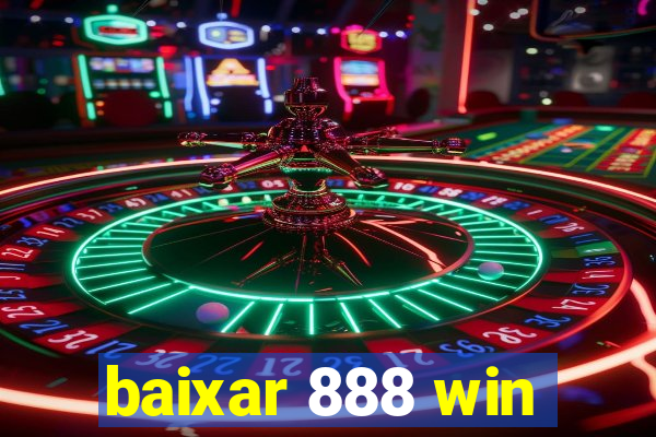 baixar 888 win