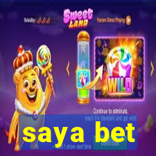 saya bet