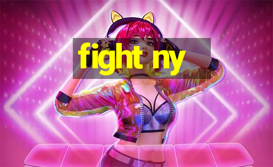 fight ny