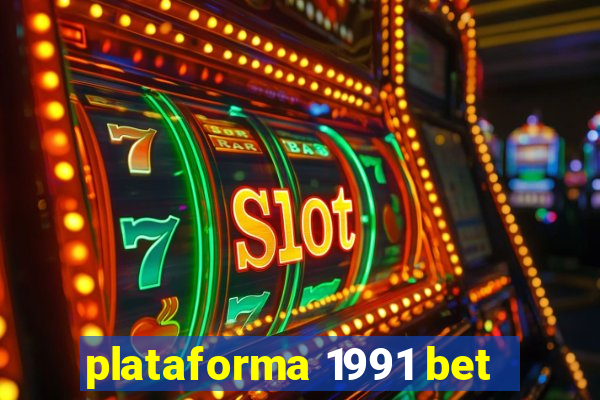 plataforma 1991 bet