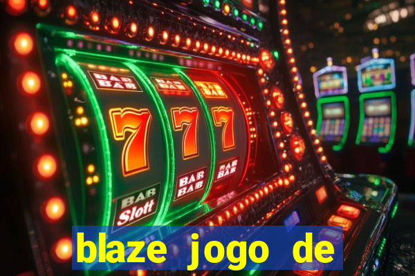 blaze jogo de aposta app