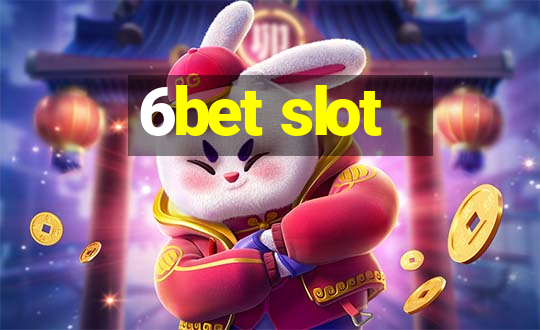 6bet slot