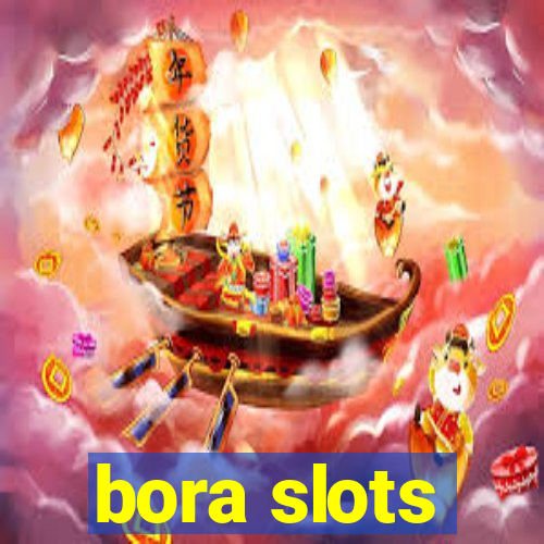 bora slots