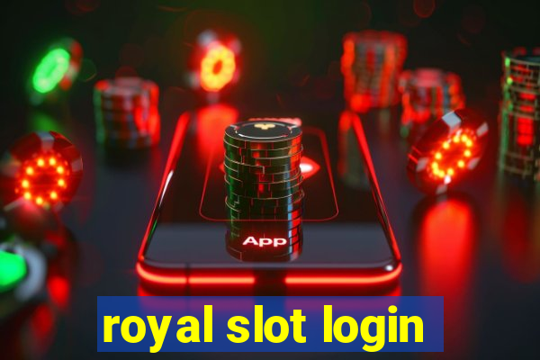 royal slot login