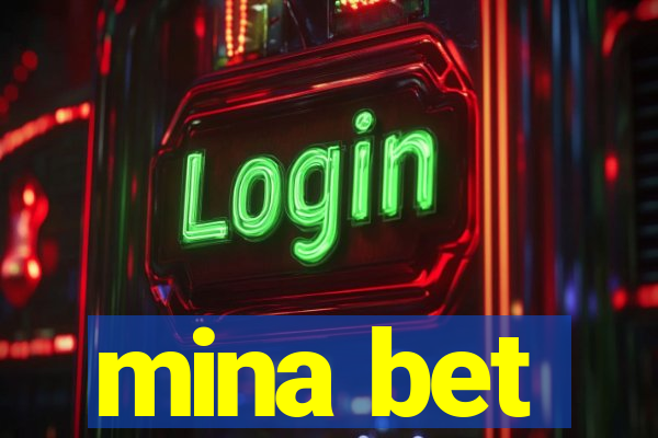 mina bet