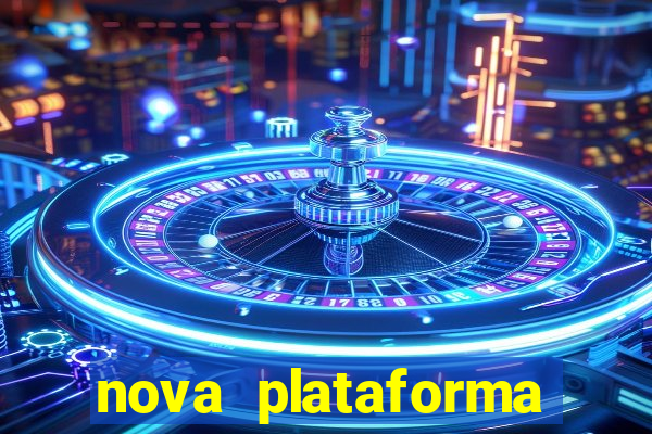 nova plataforma jogo do tigre