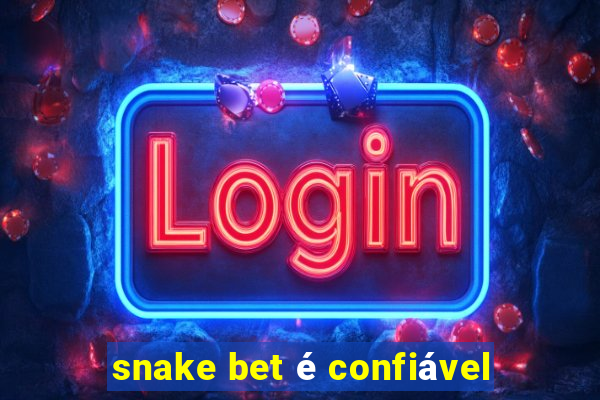 snake bet é confiável