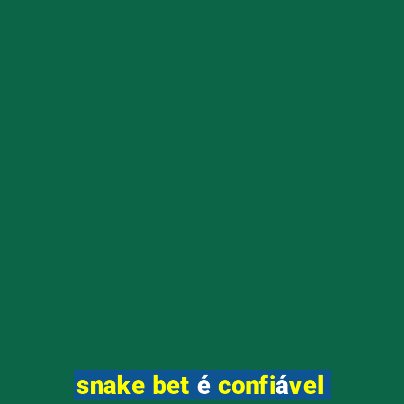 snake bet é confiável