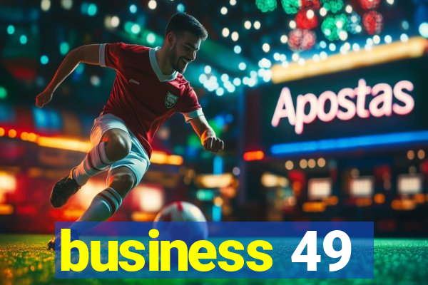 business 49