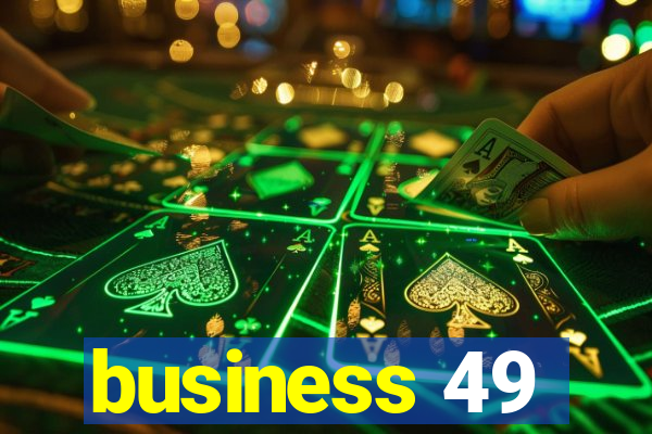 business 49