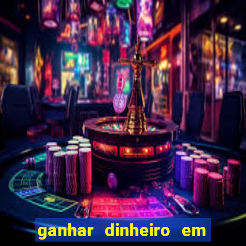 ganhar dinheiro em dolar jogando