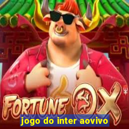 jogo do inter aovivo