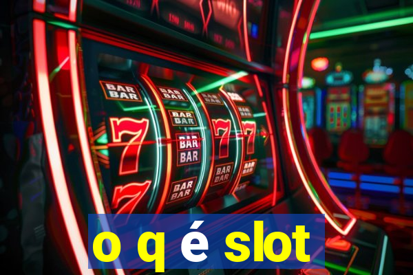 o q é slot