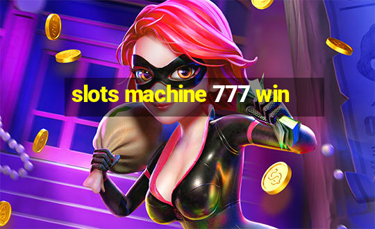 slots machine 777 win