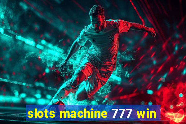 slots machine 777 win